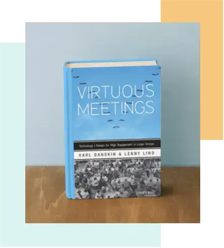 The book Virtuous Meetings, which influenced the collaborative approach